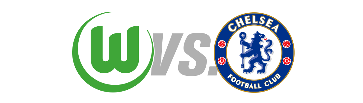 VfL Wolfsburg vs. Chelsea FC